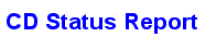 CD Status Report